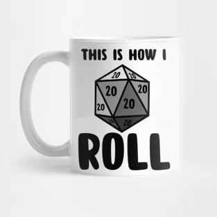 This Is How I Roll Mug